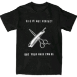 Barber Perfect Haircut T Shirt
